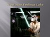 trust-your-feelings-luke-n.jpg